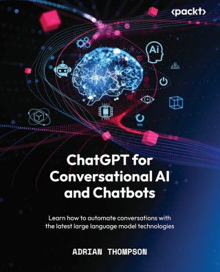 Cover image: ChatGPT for Conversational AI and Chatbots 1st edition 9781805129530