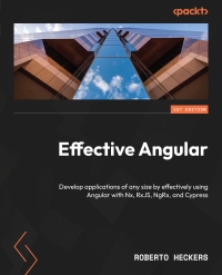 Cover image: Effective Angular 1st edition 9781805125532