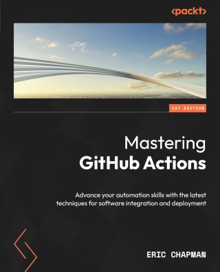 Cover image: Mastering GitHub Actions 1st edition 9781805128625
