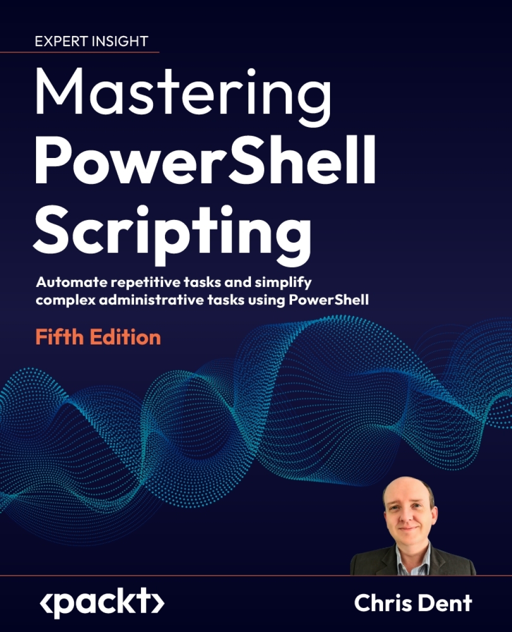 Mastering PowerShell Scripting - 5th Edition (eBook)