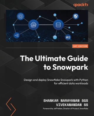 Cover image: The Ultimate Guide to Snowpark 1st edition 9781805123415