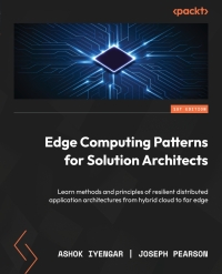 Cover image: Edge Computing Patterns for Solution Architects 1st edition 9781805124061