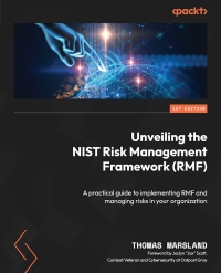 Cover image: Unveiling the NIST Risk Management Framework (RMF) 1st edition 9781835089842