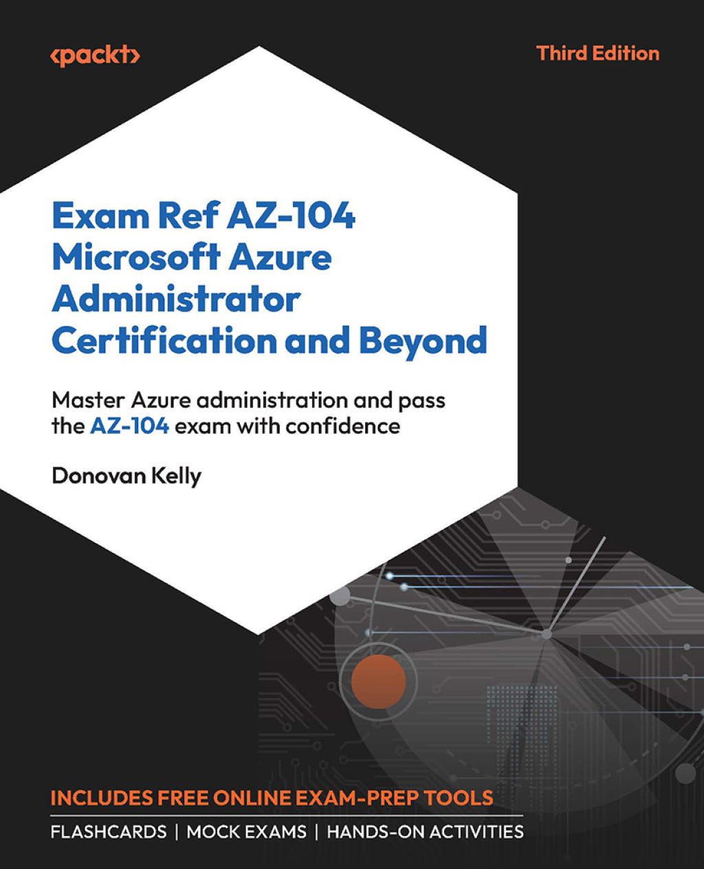 Exam Ref AZ-104 Microsoft Azure Administrator Certification and Beyond 3rd Edition