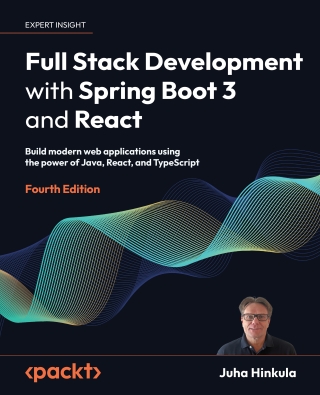 Cover image: Full Stack Development with Spring Boot 3 and React 4th edition 9781805122463