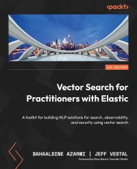 Cover image: Vector Search for Practitioners with Elastic 1st edition 9781805121022