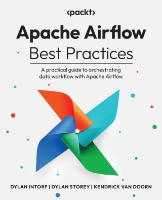 Cover image: Apache Airflow Best Practices 1st edition 9781805123750