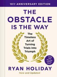 Imagen de portada: The Obstacle is the Way: 10th Anniversary Edition 9781805222477