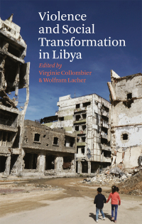 Cover image: Violence and Social Transformation in Libya 9781787389854