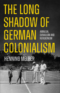 Omslagafbeelding: The Long Shadow of German Colonialism 9781805260455