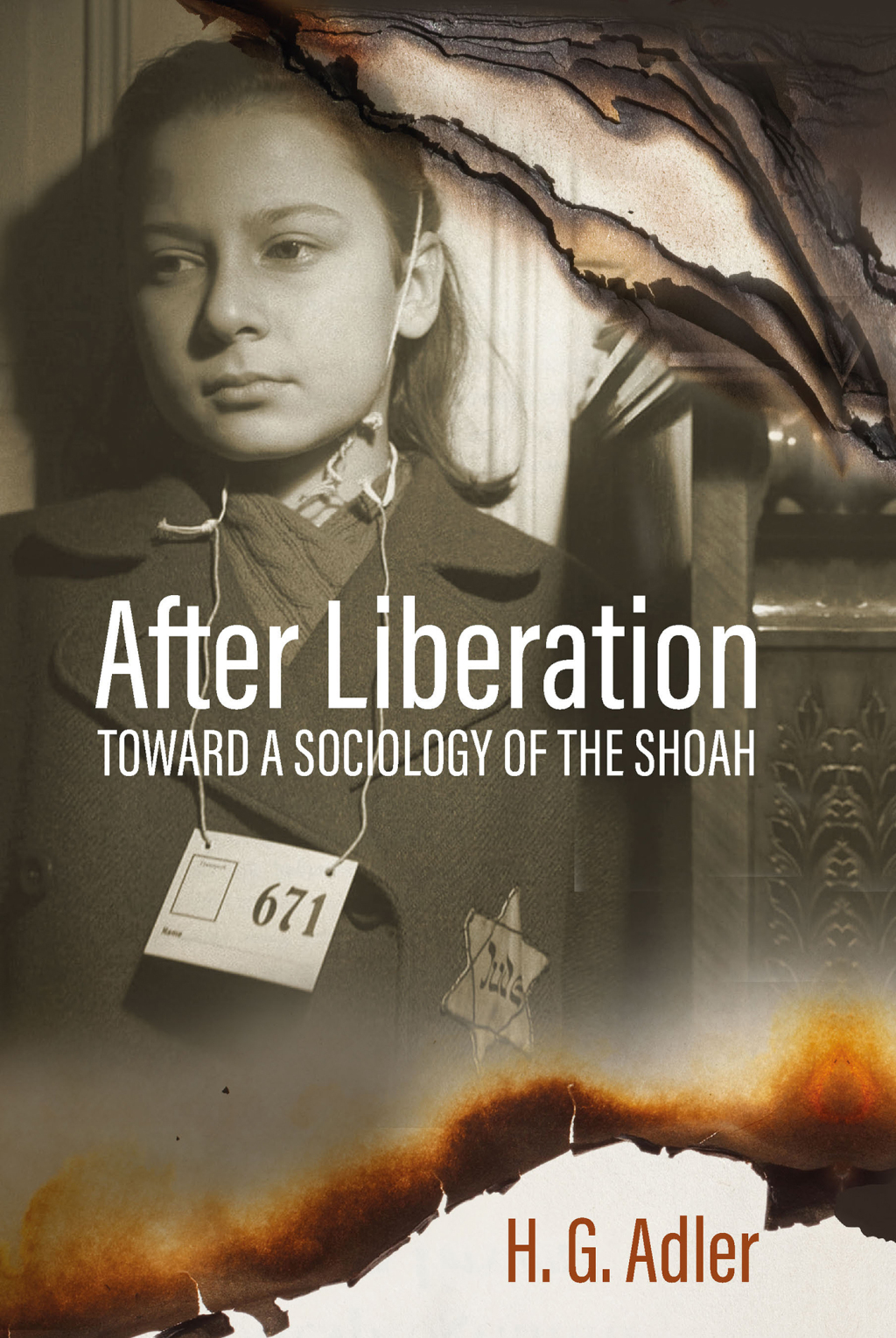 After Liberation Toward a Sociology of the ShoahSelected Essays 1st Edition