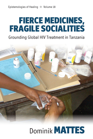 Cover image: Fierce Medicines, Fragile Socialities 1st edition 9781805391210