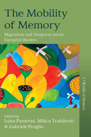 Cover image: The Mobility of Memory 1st edition 9781805393238
