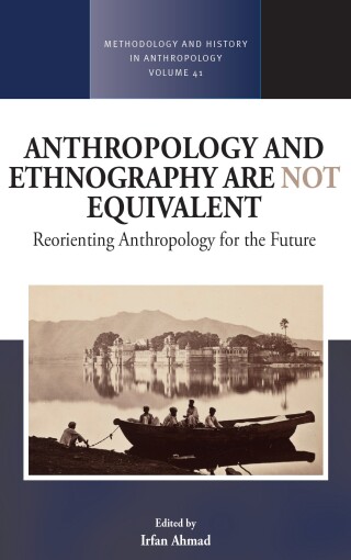 Imagen de portada: Anthropology and Ethnography are Not Equivalent 1st edition 9781789209884