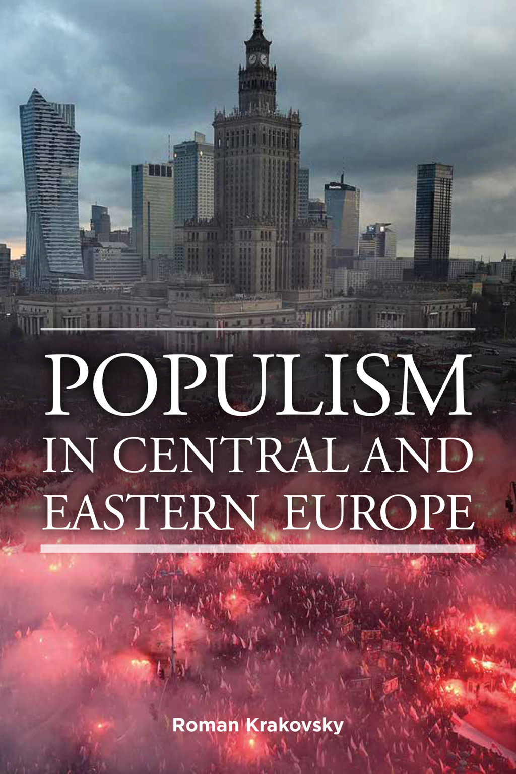 Populism in Central and Eastern Europe 1st Edition