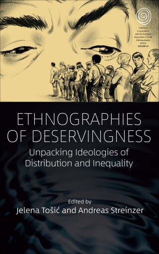 Cover image: Ethnographies of Deservingness 1st edition 9781800735996