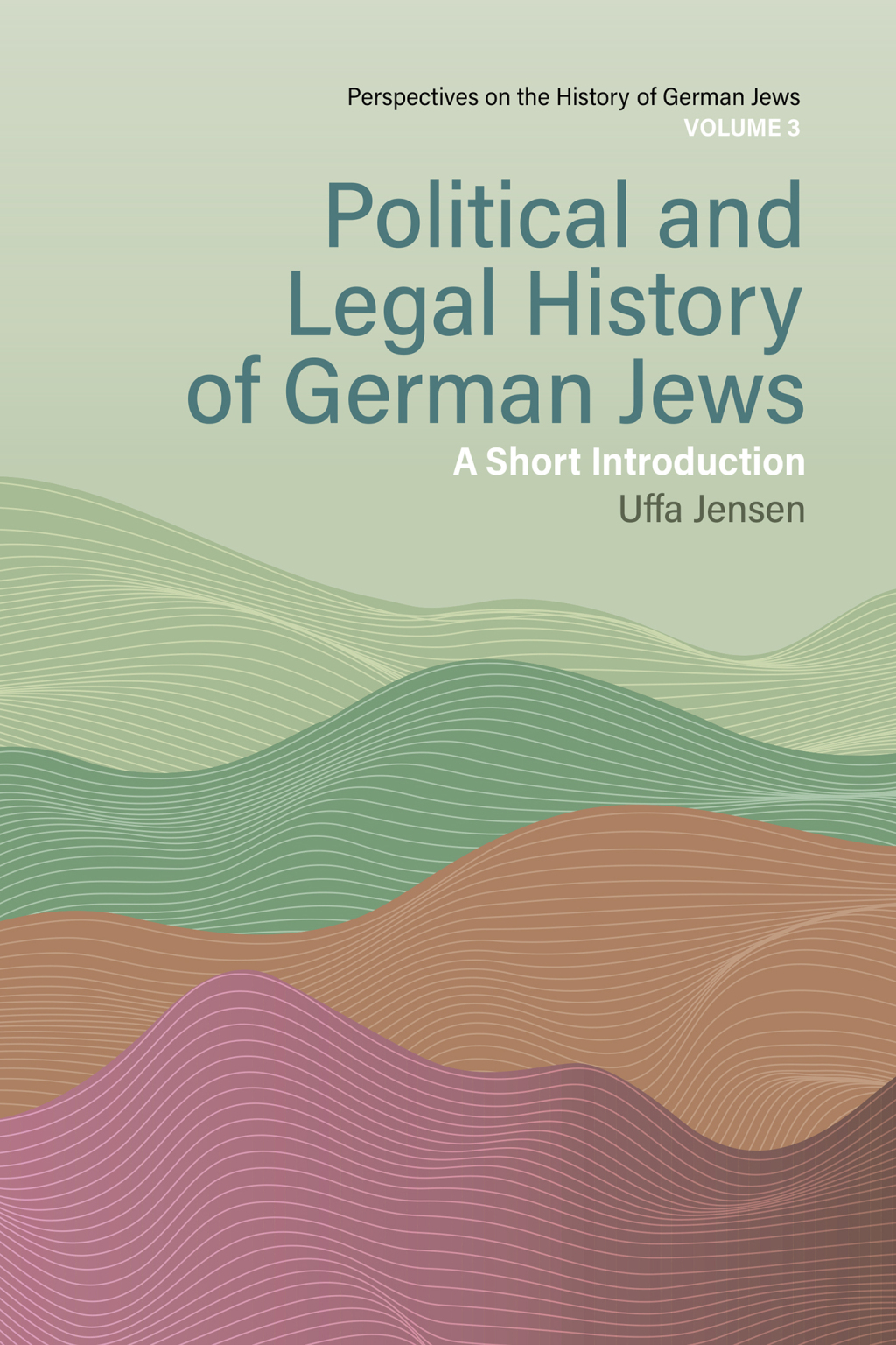 Political and Legal History of German Jews A Short Introduction 1st Edition