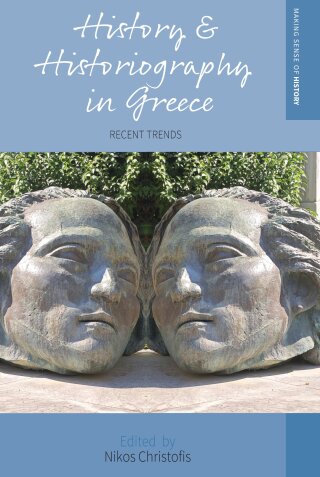 表紙画像: History and Historiography in Greece 1st edition 9781805399865