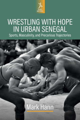 Cover image: Wrestling with Hope in Urban Senegal 1st edition 9781805399988