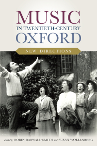 Cover image: Music in Twentieth-Century Oxford: New Directions 9781783277247