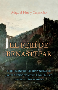 Titelbild: El ferí de Benastepar, o los moros de Sierra Bermeja 9781855663909