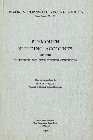 صورة الغلاف: Plymouth Building Accounts of the 16th & 17th Centuries 9780901853141