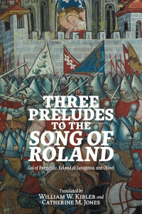 Imagen de portada: Three Preludes to the <i> Song of Roland</i> 9781843846963