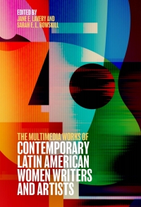 Imagen de portada: The Multimedia Works of Contemporary Latin American Women Writers and Artists 9781855663947