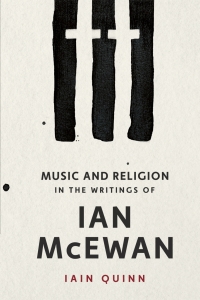 表紙画像: Music and Religion in the Writings of Ian McEwan 9781837650828