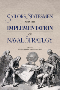 Imagen de portada: Sailors, Statesmen and the Implementation of Naval Strategy 9781837651207