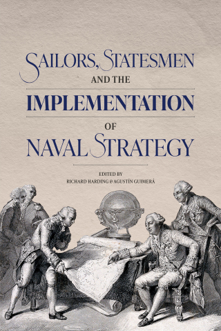 表紙画像: Sailors, Statesmen and the Implementation of Naval Strategy 9781837651207