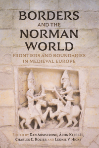 Cover image: Borders and the Norman World 9781783277858