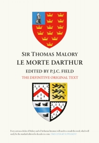 Cover image: Sir Thomas Malory: <I> Le Morte Darthur</I> 9781843844600