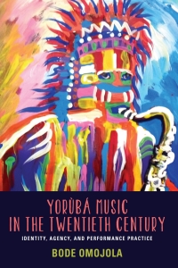 Cover image: Yorùbá Music in the Twentieth Century 9781580464932