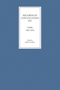 Imagen de portada: Records of Convocation XIV: York, 1461-1625 9781843832300