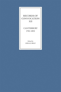 Omslagafbeelding: Records of Convocation XII: Canterbury, 1761-1852 9781843832287