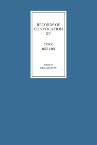 Imagen de portada: Records of Convocation XV: York, 1625-1861 9781843832317