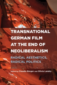 Cover image: Transnational German Film at the End of Neoliberalism 9781640141520