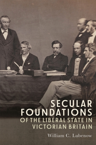 Cover image: Secular Foundations of the Liberal State in Victorian Britain 9781783277971