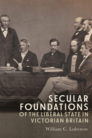 Imagen de portada: Secular Foundations of the Liberal State in Victorian Britain 9781783277971