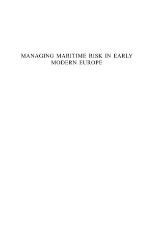 Cover image: Managing Maritime Risk in Early Modern Europe 9781783276929