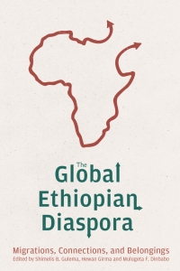 Omslagafbeelding: The Global Ethiopian Diaspora 9781648250880