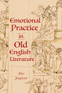 Cover image: Emotional Practice in Old English Literature 9781843847052