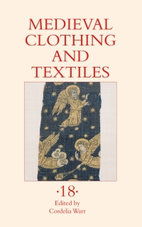 Imagen de portada: Medieval Clothing and Textiles 18 9781837651856