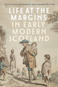 Cover image: Life at the Margins in Early Modern Scotland 9781837650231