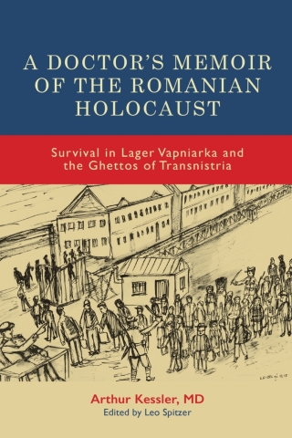 Cover image: A Doctor’s Memoir of the Romanian Holocaust 9781648250934
