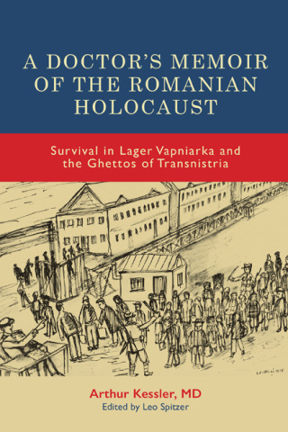 Cover image: A Doctor’s Memoir of the Romanian Holocaust 9781648250934