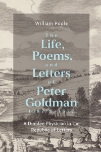 Titelbild: The Life, Poems, and Letters of Peter Goldman (1587/8-1627) 9781843847243