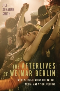 صورة الغلاف: The Afterlives of Weimar Berlin 9781640141230