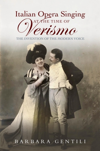 Omslagafbeelding: Italian Opera Singing at the Time of <I>Verismo</I> 9781837650781